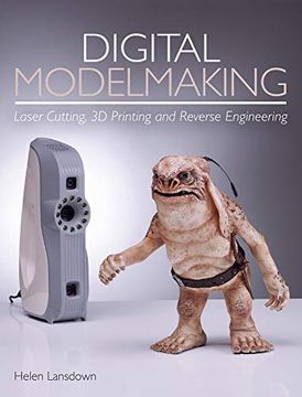 portada Digital Modelmaking: Laser Cutting, 3d Printing and Reverse Engineering (en Inglés)