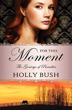 portada For This Moment: Volume 3 (The Gentrys of Paradise) (en Inglés)