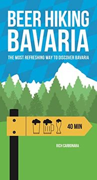 portada Beer Hiking Bavaria: The Most Refreshing Way to Discover Bavaria (en Inglés)