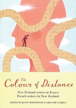 portada the colour of distance: new zealand writers in france, french writers in new zealand (en Inglés)