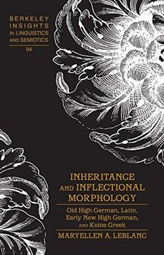 portada Inheritance and Inflectional Morphology: Old High German, Latin, Early New High German, and Koine Greek (Berkeley Insights in Linguistics and Semiotics)