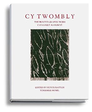 portada Cy Twombly - The Printed Graphic Work. Catalogue Raisonne