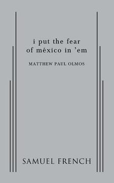 portada i put the fear of mexico in 'em (en Inglés)