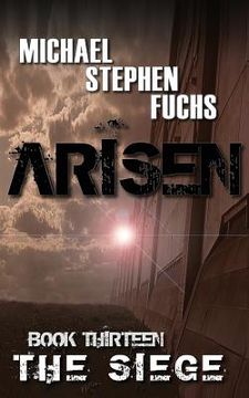 portada ARISEN, Book Thirteen - The Siege (in English)
