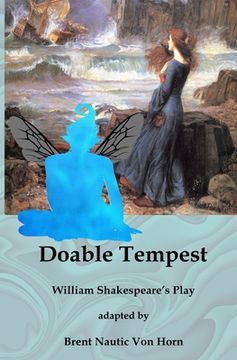 portada Doable Tempest: William Shakespeare's Comedy adapted for Modern Audiences (en Inglés)