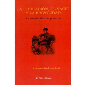 portada La Educacion, el Vacio y la Frivolidad