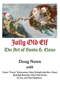 portada Jolly Old Elf, The Art of Santa H. Claus (en Inglés)