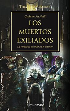 portada La herejía de Horus 17. Los Muertos Exiliados :la verdad se esconde en el interior (in Spanish)
