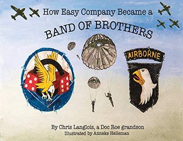 portada How Easy Company Became a Band of Brothers (in English)