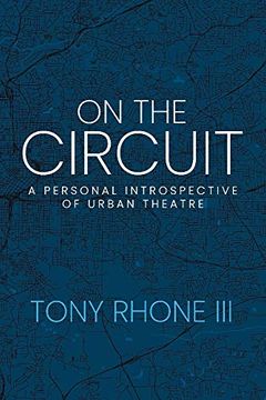 portada On the Circuit: A Personal Introspective of Urban Theatre (en Inglés)