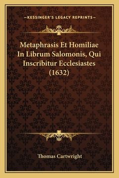 portada Metaphrasis Et Homiliae In Librum Salomonis, Qui Inscribitur Ecclesiastes (1632) (in Latin)