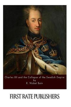 portada Charles XII and the Collapse of the Swedish Empire (en Inglés)