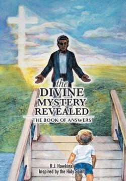 portada The Divine Mystery Revealed: The Book of Answers (en Inglés)