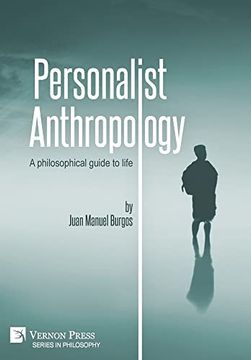 portada Personalist Anthropology: A Philosophical Guide to Life (Series in Philosophy) (in English)