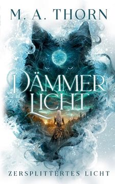 portada Dämmerlicht: Zersplittertes Licht (en Alemán)
