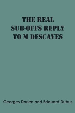 portada The real sub-offs Reply to M Descaves (en Inglés)