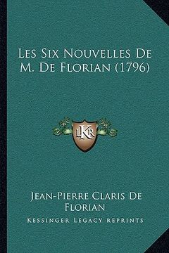 portada les six nouvelles de m. de florian (1796) (en Inglés)