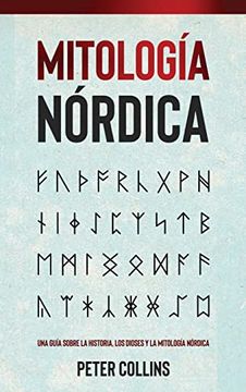 portada Mitología Nórdica: Una Guía Sobre la Historia, los Dioses y la Mitología Nórdica (in Spanish)