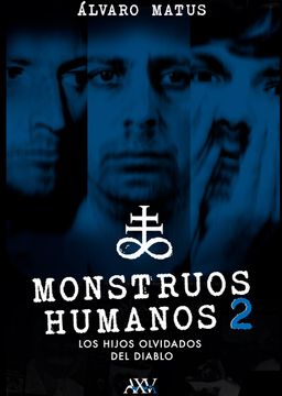 portada Monstruos Humanos, los Hijos Olvidados del Diablo (in Spanish)