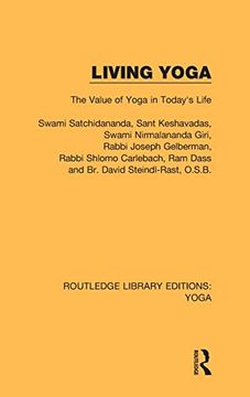 portada Living Yoga: The Value of Yoga in Today's Life (Routledge Library Editions: Yoga) 