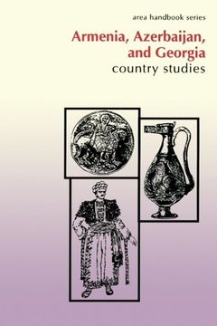 portada Armenia, Azerbaijan, and Georgia: Country Studies