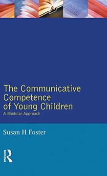 portada The Communicative Competence of Young Children: A Modular Approach (Studies in Language and Linguistics) (en Inglés)