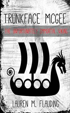 portada Trunkface Mcgee: The Unfortunately Immortal Viking (en Inglés)