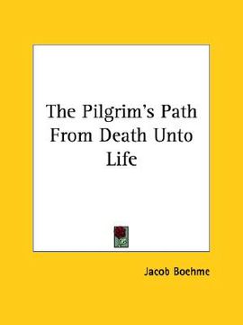 portada the pilgrim's path from death unto life (en Inglés)