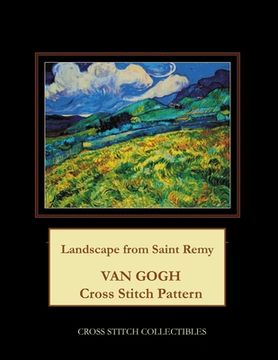 portada Landscape from Saint Remy: Van Gogh Cross Stitch Pattern (en Inglés)