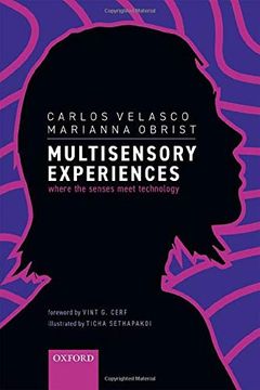 portada Multisensory Experiences: Where the Senses Meet Technology 