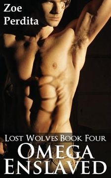 portada Omega Enslaved (Lost Wolves Book Four) (en Inglés)