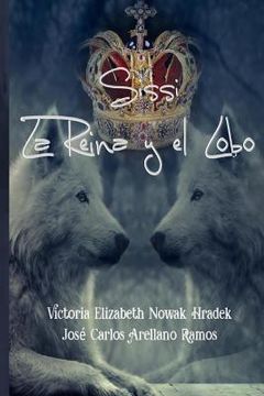portada Sissi la Reina y el Lobo (in Spanish)