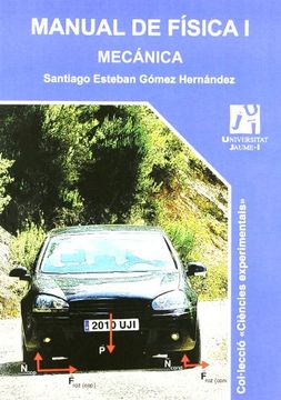 portada Manual de Física I: Mecánica (Ciències experimentals) (in Spanish)