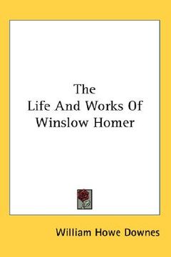portada the life and works of winslow homer (en Inglés)