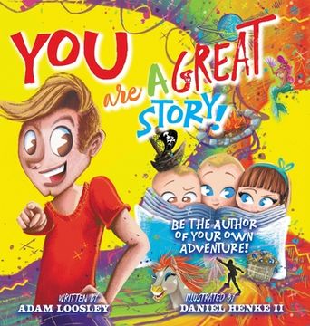 portada YOU Are A Great Story: Be The Author Of Your Own Adventure!