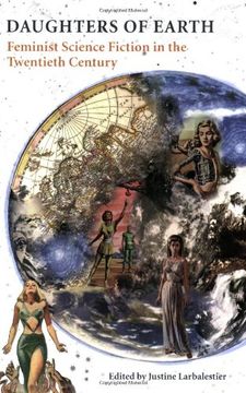 portada Daughters of Earth: Feminist Science Fiction in the Twentieth Century (in English)
