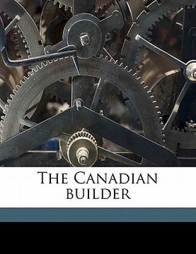 portada the canadian builder volume v.8 mar 1918 (en Inglés)