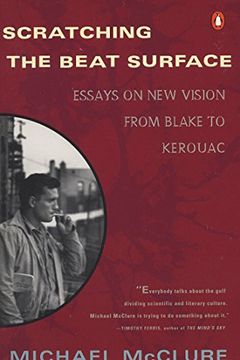 portada Scratching the Beat Surface: Essays on new Vision From Blake to Kerouac (in English)