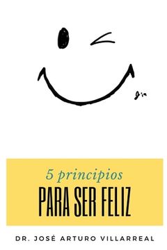 portada 5 principios para ser feliz.