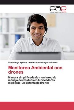 portada Monitoreo Ambiental con Drones: Manera Simplificada de Monitoreo de Manejo de Residuos en Lubricadoras Mediante un Sistema de Drones