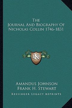 portada the journal and biography of nicholas collin 1746-1831 (in English)