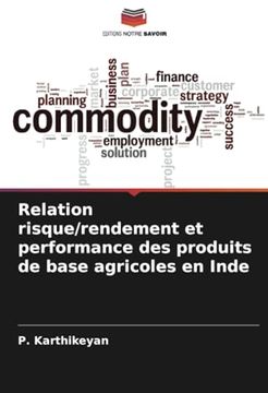 portada Relation Risque/Rendement et Performance des Produits de Base Agricoles en Inde (en Francés)