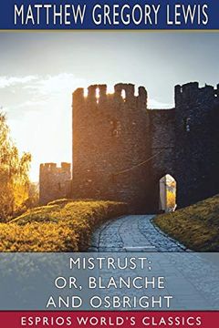 portada Mistrust; Or, Blanche and Osbright (Esprios Classics) (en Inglés)