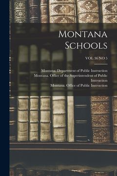 portada Montana Schools; VOL 36 NO 5 (en Inglés)