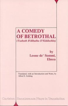 portada A Comedy of Betrothal (Carleton Renaissance Plays in Translation) (en Inglés)