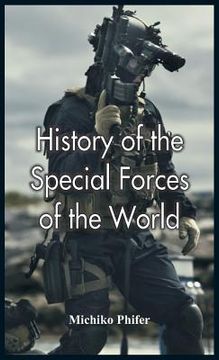 portada History of the Special Forces of the World (en Inglés)