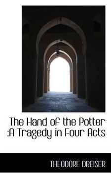 portada the hand of the potter: a tragedy in four acts (in English)