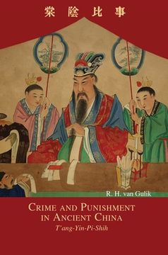 portada Crime and Punishment in Ancient China: T'ang-Yin-Pi-Shih (en Inglés)