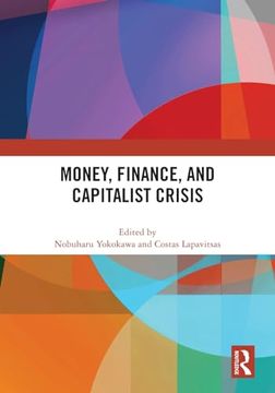 portada Money, Finance, and Capitalist Crisis