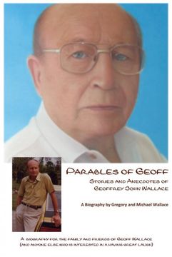 portada Parables of Geoff: Stories and Anecdotes of Geoffrey John Wallace (en Inglés)
